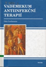 Vademekum antiinfekčn&iacute; terapi&iacute;