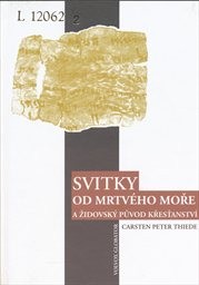 Svitky od Mrtvého moře a židovský původ křesťanství