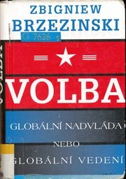 Volba: glob&aacute;ln&iacute; nadvl&aacute;da nebo glob&aacute;ln&iacute; veden&iacute;