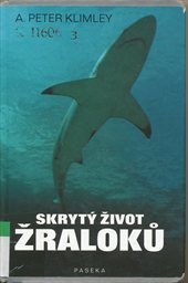 Skryt&yacute; život žraloků