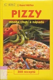 Pizzy mnoha chutí a nápadů