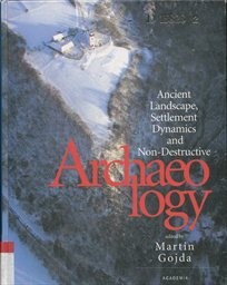 Ancient landscape, settlement dynamics and non-destructive archeology