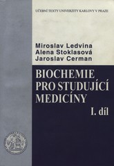 Biochemie pro studující medicíny
                        (Díl 1,)