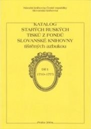 Katalog starých ruských tisků z fondů Slovanské knihovny tištěných azbukou
(Díl 1,)