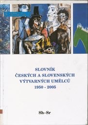 Slovník českých a slovenských výtvarných umělců
                        ([Díl] 14,)
                    