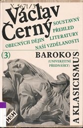 Soustavný přehled obecných dějin literatury naší vzdělanosti
                        ([Část] 3,)
                    