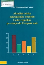Aktuální otázky zahraničního obchodu České republiky po vstupu do Evropské unie