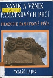 Zánik a vznik památkových péčí