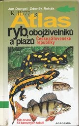 Atlas ryb, obojživeln&iacute;ků a plazů Česk&eacute; a Slovensk&eacute; republiky