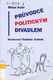 Průvodce politickým divadlem