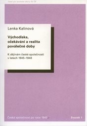 Východiska, očekávání a realita poválečné doby