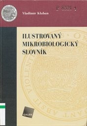 Ilustrovan&yacute; mikrobiologick&yacute; slovn&iacute;k
