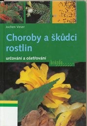 Choroby a škůdci rostlin