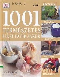 1001 természetes házi patikaszer