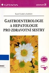 Gastroenterologie a hepatologie pro zdravotní sestry