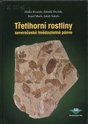 Třetihorní rostliny severočeské hnědouhelné pánve