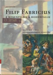 Filip Fabricius z Rosenfeldu a Hohenfallu