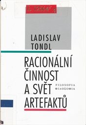 Racionální činnost a svět artefaktů