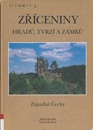 Zříceniny hradů, tvrzí a zámků
                        ([Díl 3],)
                    