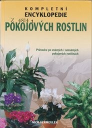Kompletn&iacute; encyklopedie pokojov&yacute;ch rostlin
