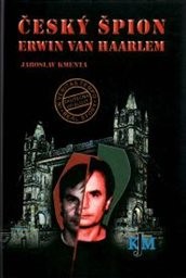 Český špion Erwin van Haarlem