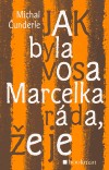 Jak byla vosa Marcelka r&aacute;da, že je