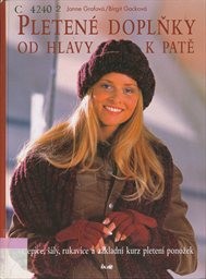 Pleten&eacute; doplňky od hlavy k patě