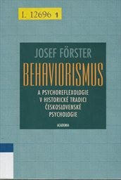 Behaviorismus a psychoreflexologie v historické tradici československé psychologie