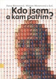 Kdo jsem a kam patřím?