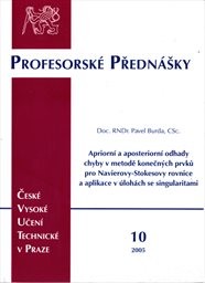Apriorní a aposteriorní odhady chyby v metodě konečných prvků pro Navierovy-Stokesovy rovnice a aplikace v úlohách se singularitami