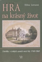 Hra na kr&aacute;sn&yacute; život