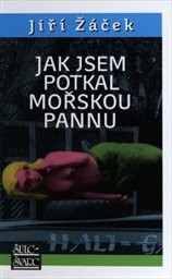 Jak jsem potkal mořskou pannu