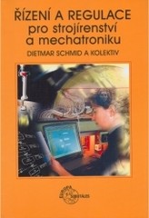 Řízení a regulace pro strojírenství a mechatroniku