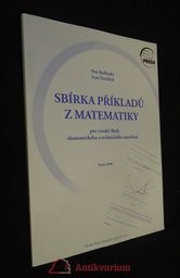 Sbírka příkladů z matematiky pro vysoké školy ekonomického a technického zaměření