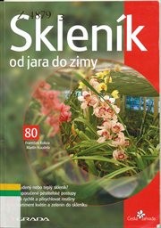 Skleník od jara do zimy