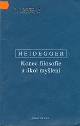 Konec filosofie a &uacute;kol myšlen&iacute;