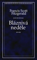 Bláznivá neděle a jiné povídky