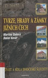 Tvrze, hrady a zámky jižních Čech