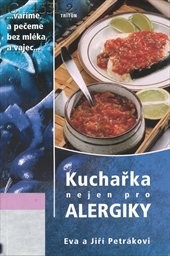 Kuchařka nejen pro alergiky