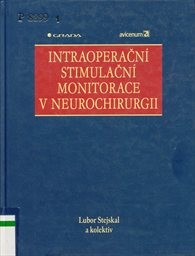 Intraoperační stimulační monitorace v neurochirurgii