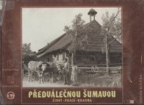 Předválečnou Šumavou
