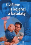 Cvičíme s kojenci a batolaty