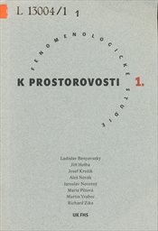 Fenomenologické studie k prostorovosti
                        (1)
                    