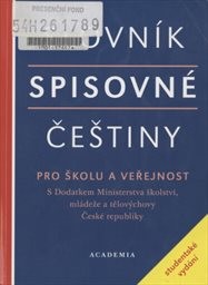 Slovník spisovné češtiny pro školu a veřejnost