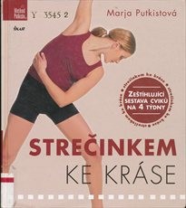 Strečinkem ke kráse