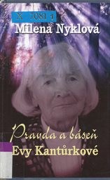 Pravda a báseň Evy Kantůrkové