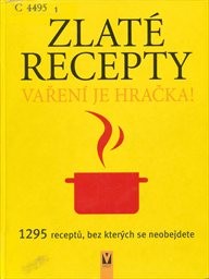 Zlat&eacute; recepty