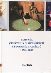 Slovník českých a slovenských výtvarných umělců
                        ([Díl] 17,)
                    