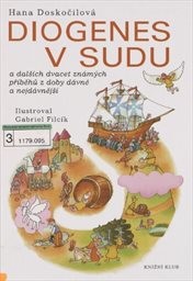 Diogenes v sudu a dalších dvacet známých příběhů z doby dávné a nejdávnější