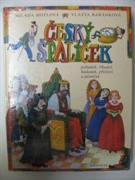 Český špalíček pohádek, hádanek, přísloví a písniček